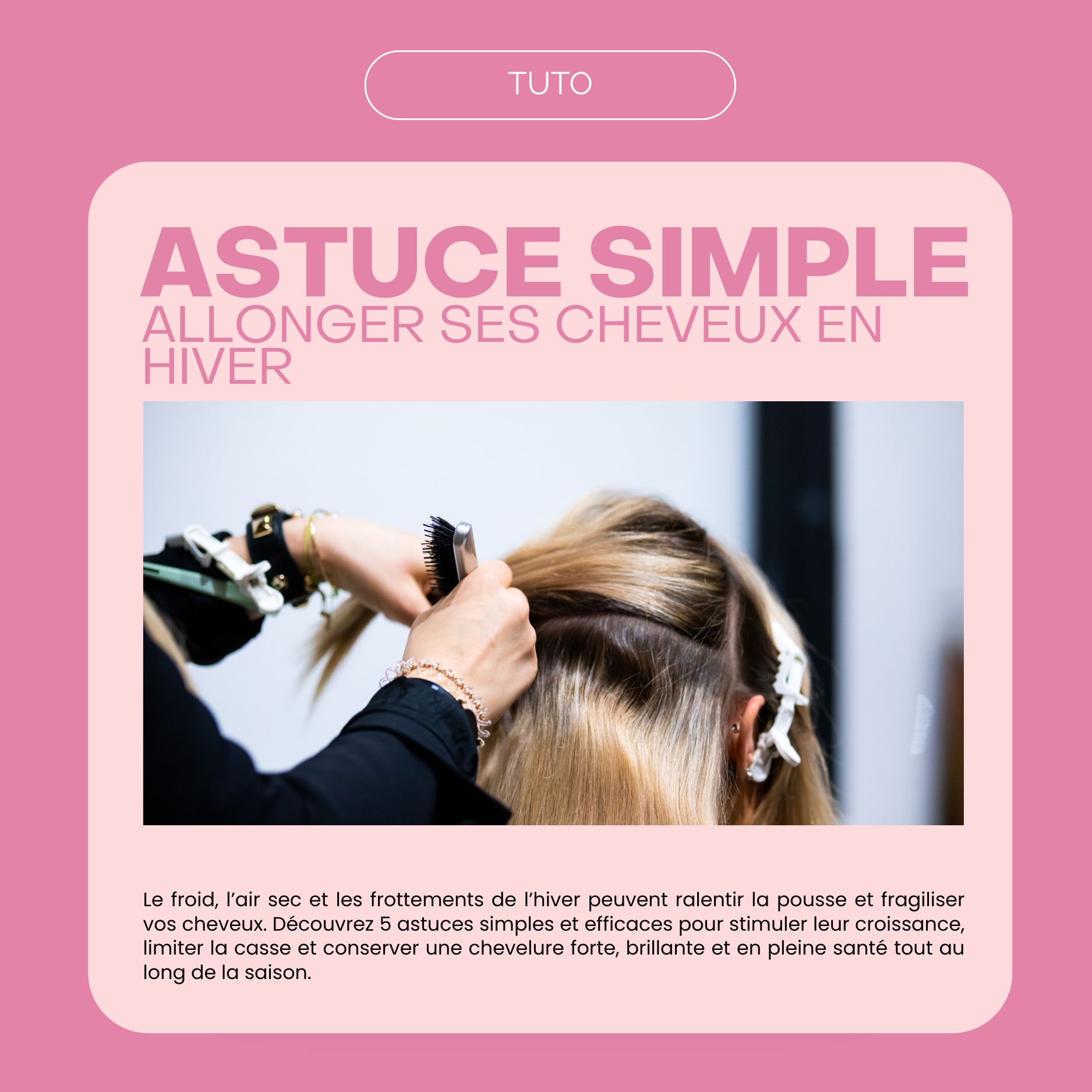 Allonger ses cheveux en hiver : 5 astuces simples à tester