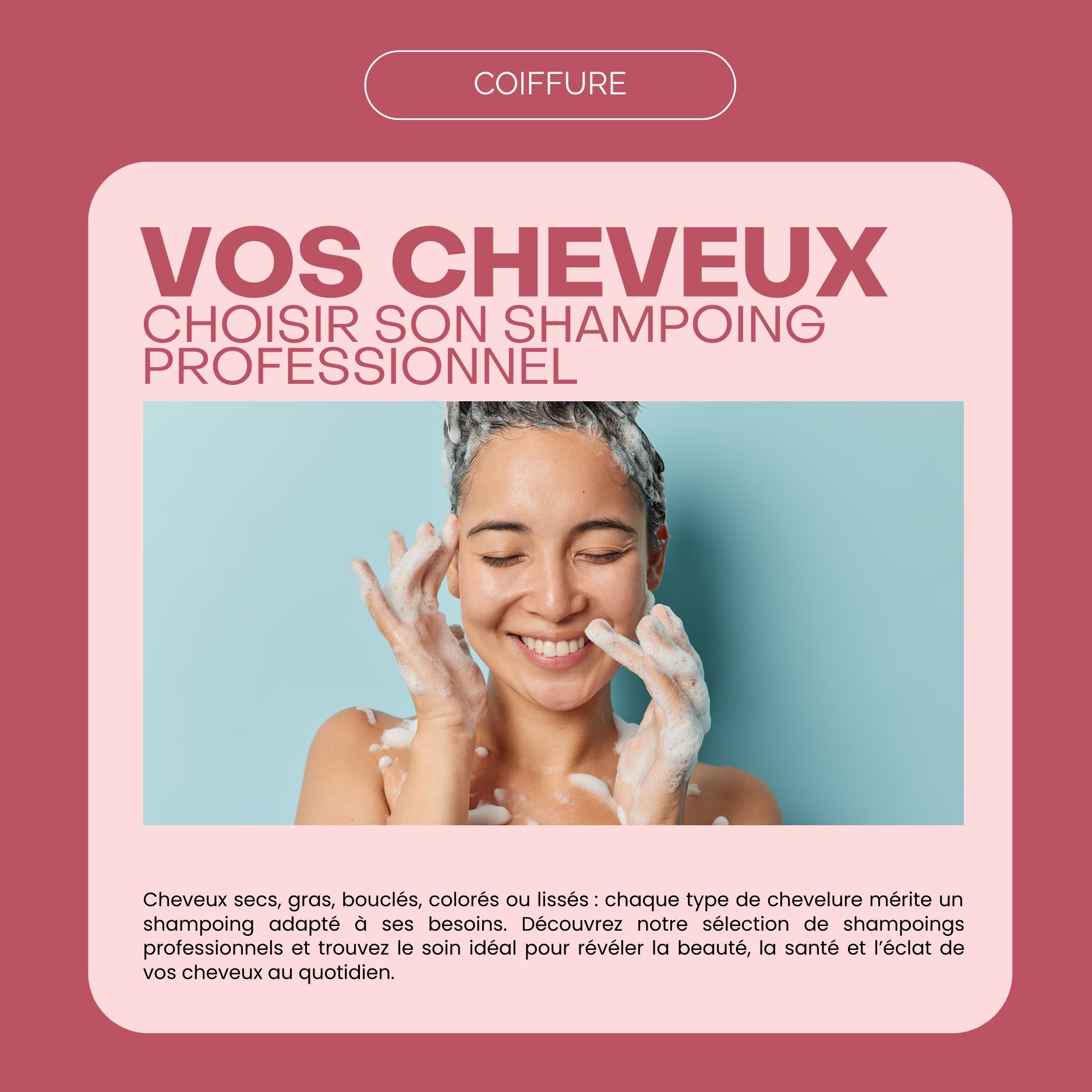 Quel Shampoing Professionnel choisir pour vos cheveux ?