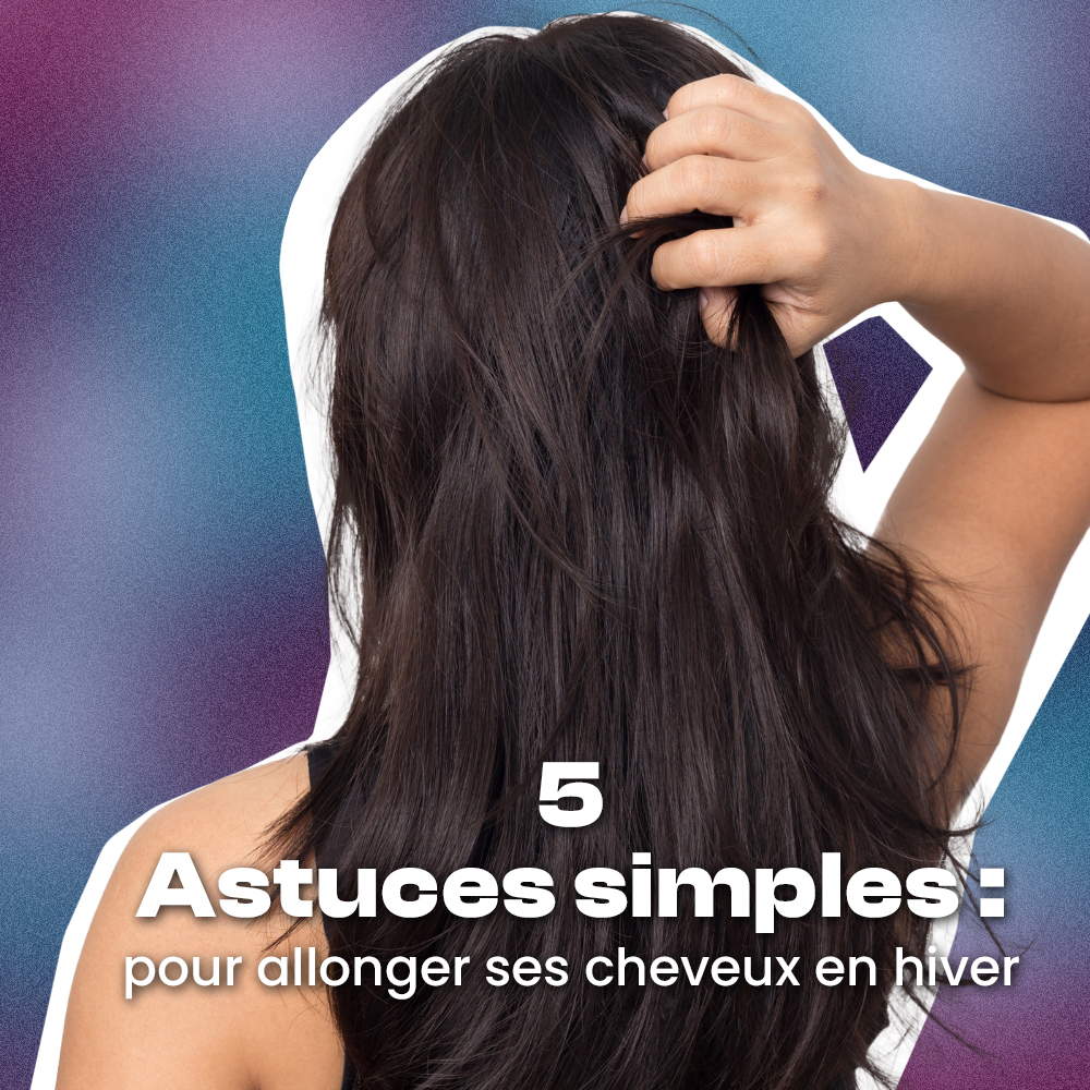 Allonger ses cheveux en hiver : 5 astuces simples à tester