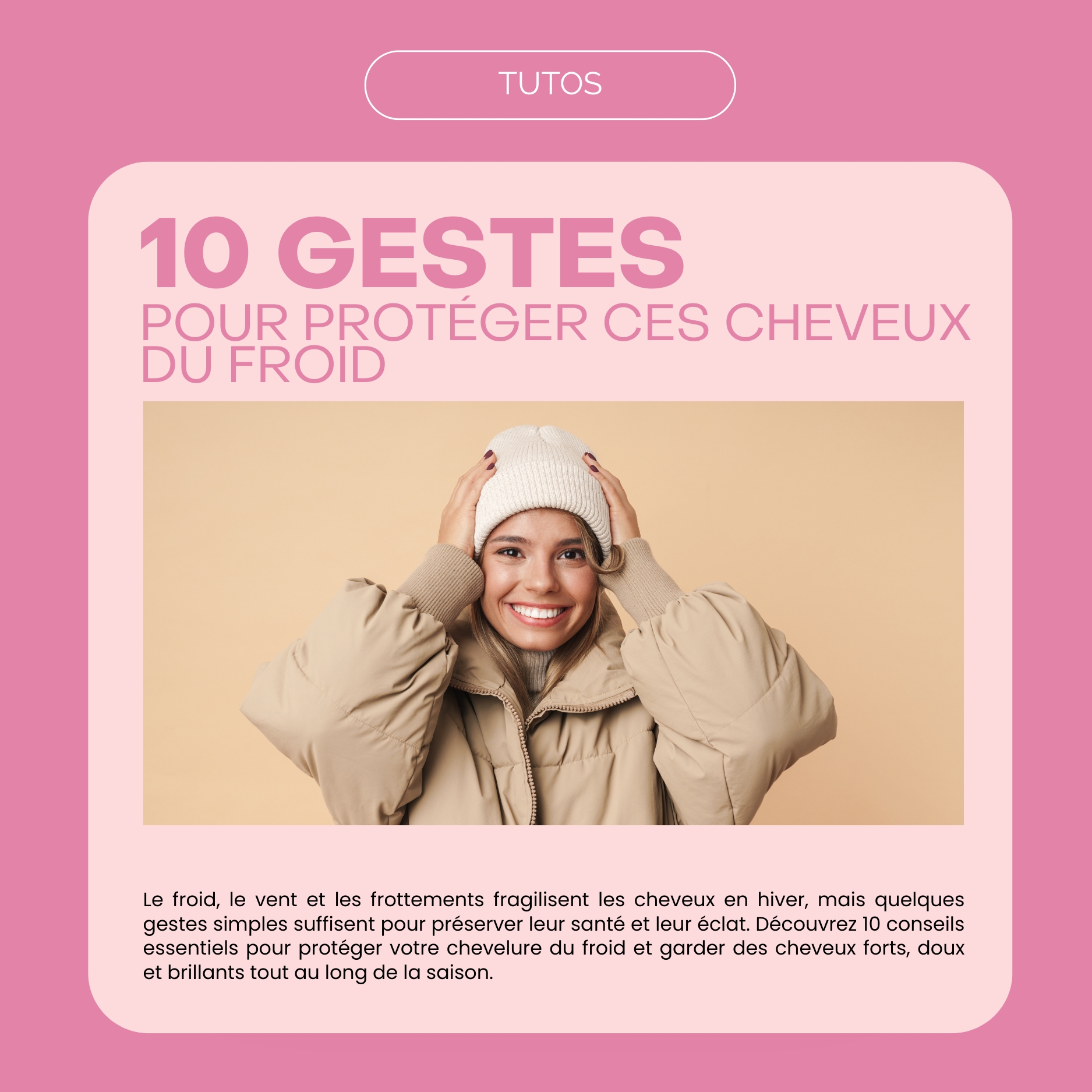 10 Gestes pour protéger ses cheveux du froid ❄️