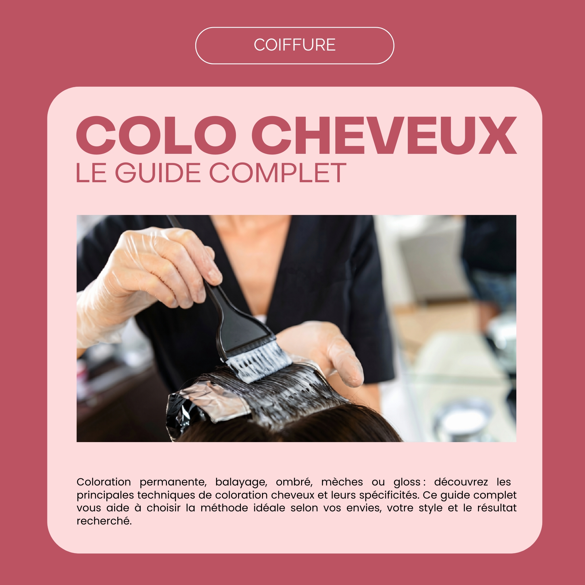 Techniques de coloration cheveux : le guide complet