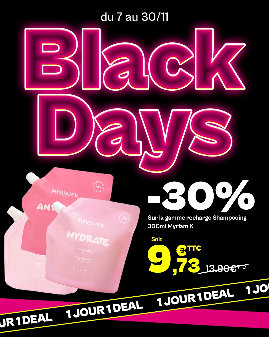 Deal 7 : Gamme Recharge Shampooing Myriam K Paris ✨

Prolongez votre routine capillaire tout en prenant soin
de la planète. Découvrez les recharges Myriam K Paris, disponibles
en trois formules adaptées à chaque besoin :

🩷 Recharge Shampooing Hydrate : pour une
hydratation intense et des cheveux souples et brillants.

🩷Recharge Shampooing Repair : pour réparer,
renforcer et redonner vie aux cheveux abîmés.

🩷 Recharge Shampooing Anti-Frizz : pour dompter les
frisottis et lisser la fibre capillaire.

Des soins professionnels, plus responsables, sans
compromis sur la qualité.

💸 9,73 € TTC au lieu de 13,90 € TTC

👉 Disponibles dès maintenant sur https://www.procoiffure.com/catalogsearch/RECHARGES%20MYRIAM%20K&familly=&order=pert et en boutique.

#procoiffureesthetique #blackfriday25 #myriamkparis
#recharge #haircare #blackdays