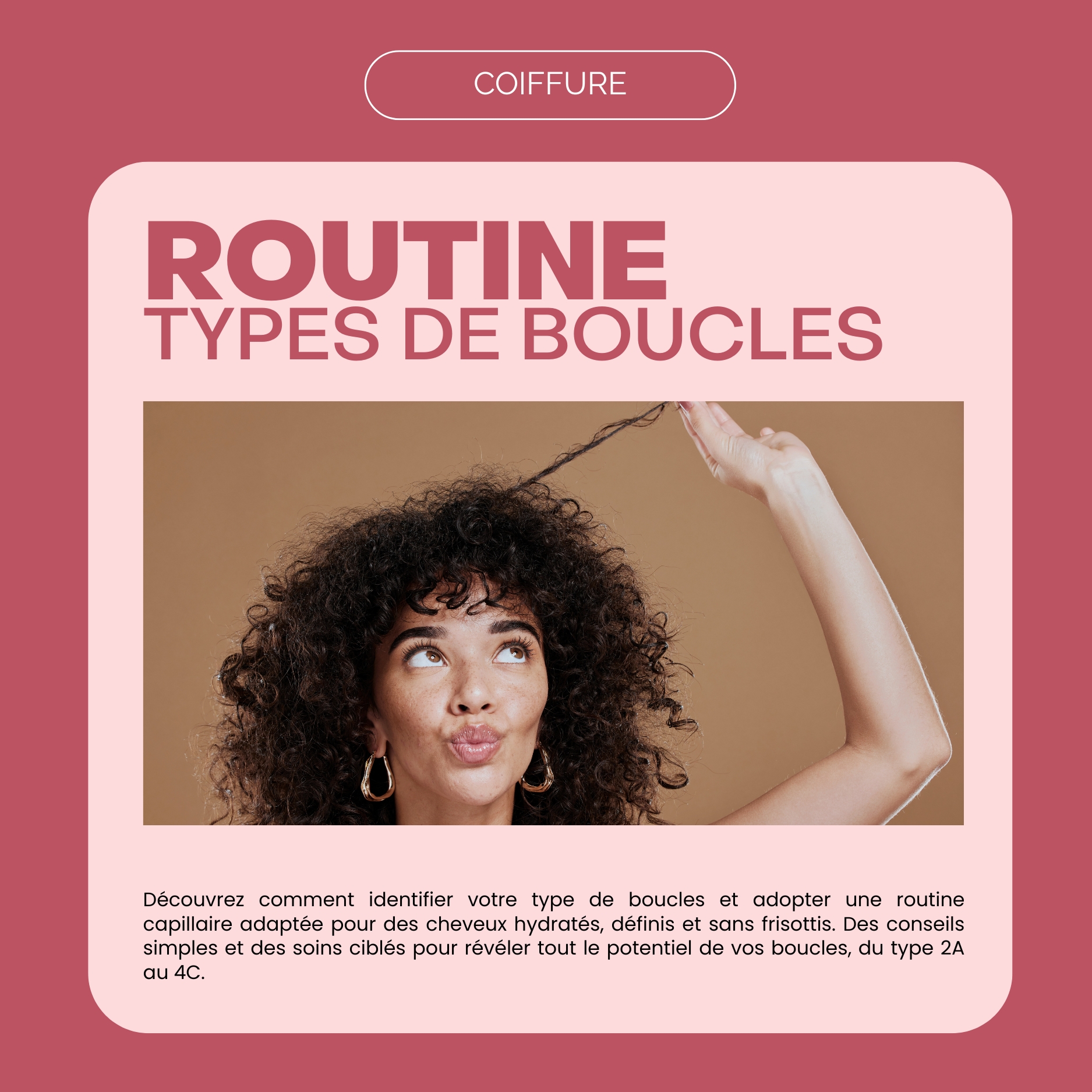 Routine Cheveux Bouclés : Connaître son type de boucle et adopter la routine adaptée