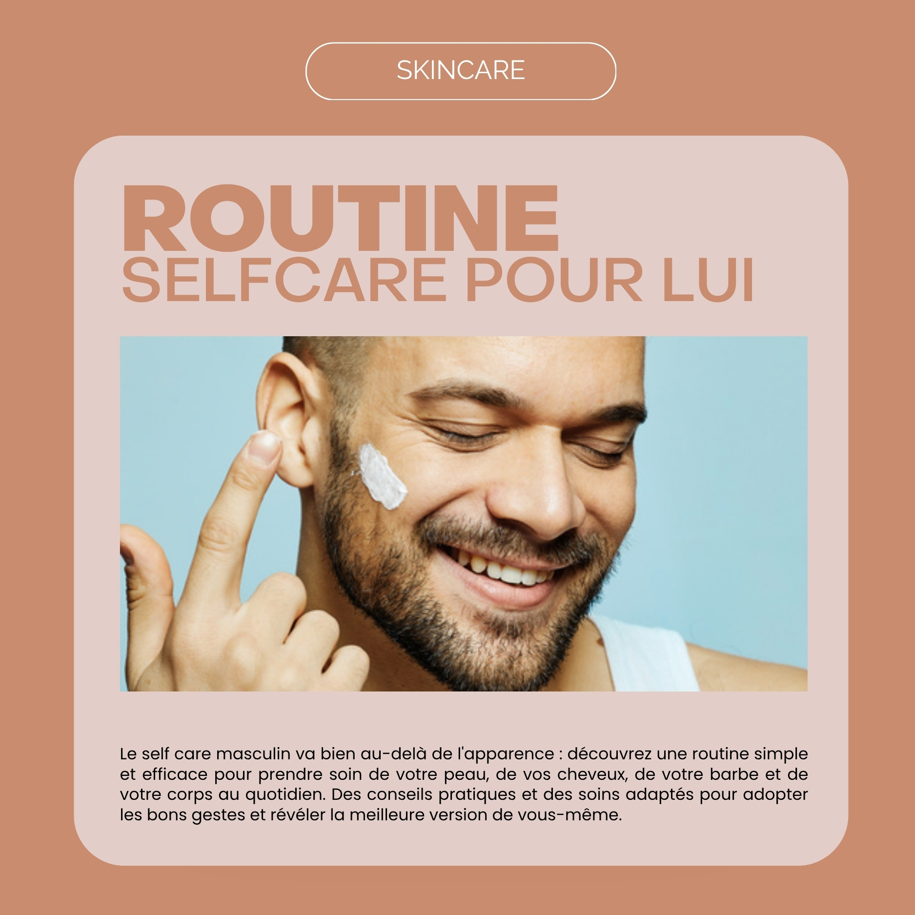 Routine Self Care au Masculin : les nouvelles règles