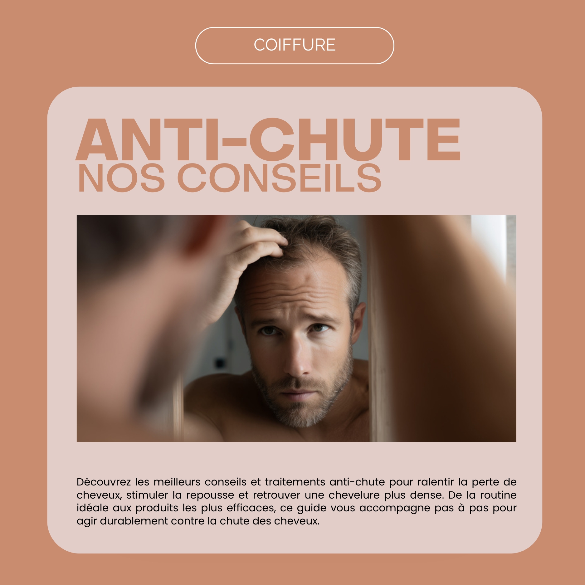 Perte de Cheveux : 
Traitements et conseils anti-chute efficaces