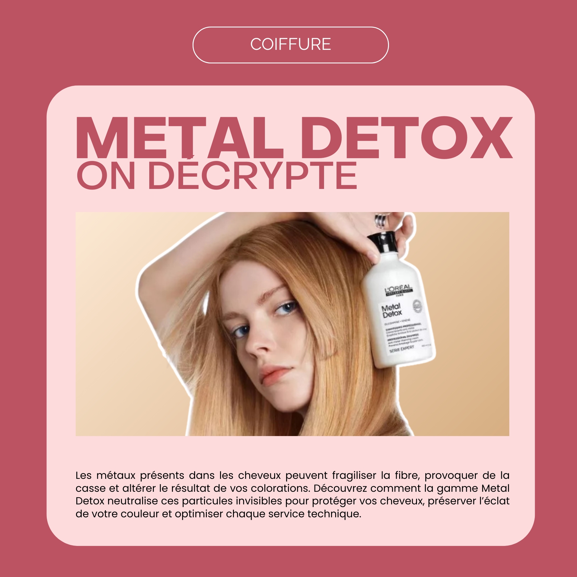 Gamme Metal Detox : le protocole expert pour votre coloration