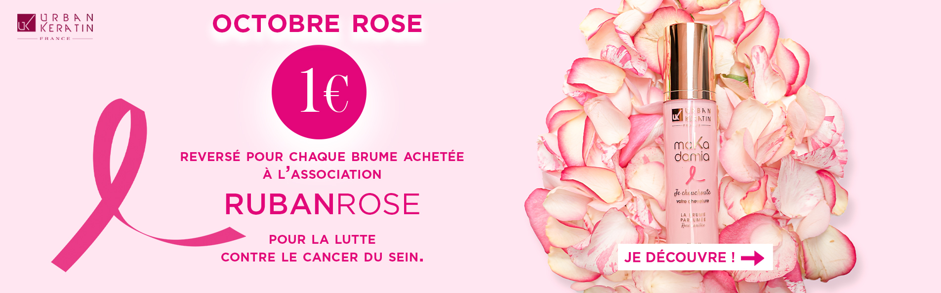 Offre Octobre Rose Brume MaKadamia