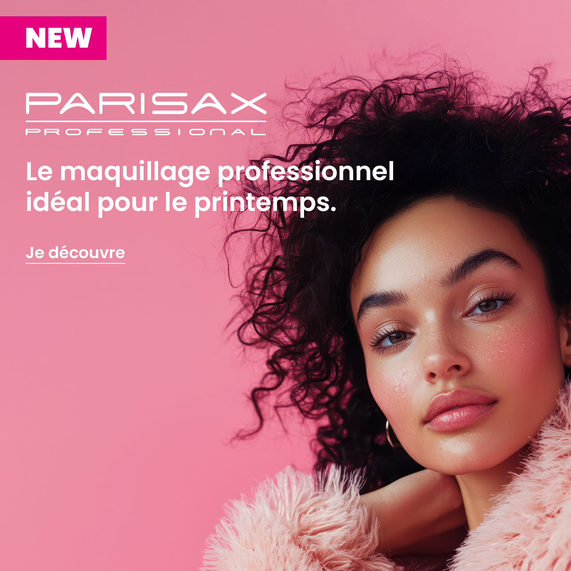 Parisax chez Pro Coiffure Esthétique